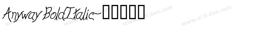 Anyway BoldItalic字体转换